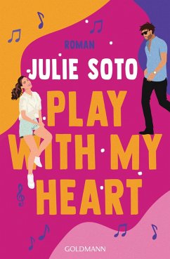 Play With My Heart (eBook, ePUB) - Soto, Julie