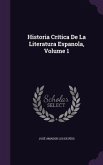 Historia Crítica De La Literatura Espanola, Volume 1