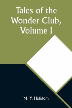 Tales of the Wonder Club, Volume I - Halidom, M. Y.