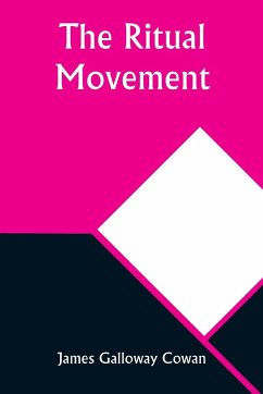 The Ritual Movement - Cowan, James Galloway