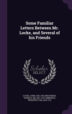 Cover Some Familiar Letters Between Mr. Locke, and Several of His Friends