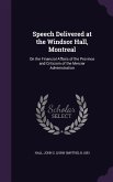 Speech Delivered at the Windsor Hall, Montreal