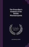 The Prescriber's Analysis of the British Pharmacopoeia