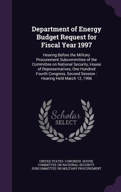 Department of Energy Budget Request for Fiscal Year 1997: Hearing Before the Military Procurement Subcommittee of the Committee on National Security,