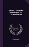 Letters of Edward Dowden and His Correspondents