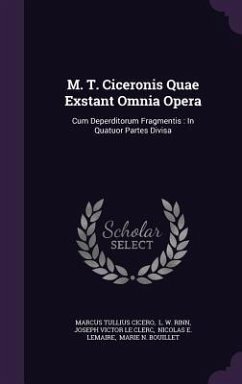 M. T. Ciceronis Quae Exstant Omnia Opera - Cicero, Marcus Tullius