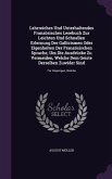 Lehrreiches Und Unterhaltendes Franzosisches Lesebuch Zur Leichten Und Schnellen Erlernung Der Gallicismen Oder Eigenheiten Der Franzosischen Sprache,