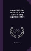 National Life and Character in the Mirror of Early English Literature
