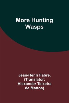 More Hunting Wasps - Fabre, Jean-Henri