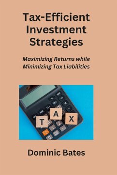 Tax-Efficient Investment Strategies - Bates, Dominic