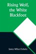 Rising Wolf, the White Blackfoot - Bild 1
