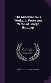 The Miscellaneous Works, in Prose and Verse, of George Hardinge