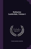 Katharine Lauderdale, Volume 1