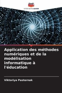 Application des méthodes numériques et de la modélisation informatique à l'éducation - Pasternak, Viktoriya