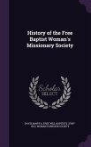 History of the Free Baptist Woman's Missionary Society