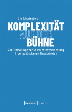 Komplexität auf der Bühne (eBook, PDF) - Scharfenberg, Ute
