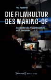 Die Filmkultur des Making-of (eBook, PDF)