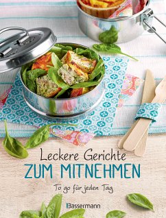 Leckere Gerichte zum Mitnehmen (eBook, ePUB) - Penguin Random House Verlagsgruppe GmbH