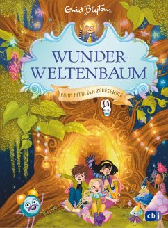 Komm mit in den Zauberwald / Wunderweltenbaum Bd.1 (eBook, ePUB) - Blyton, Enid