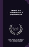 Memoir and Correspondence of Jeremiah Mason