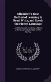 Ollendorff's New Method of Learning to Read, Write, and Speak the French Language