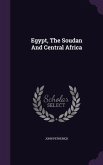 Egypt, The Soudan And Central Africa