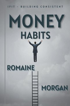 IFIT - Building Consistent Money Habits - Morgan, Romaine