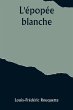 L'épopée blanche - Bild 1