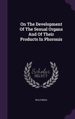 On the Development of the Sexual Organs and of Their Products in Phoronis - Ikeda, Iwaji