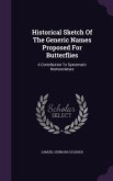 Historical Sketch Of The Generic Names Proposed For Butterflies