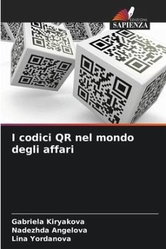 I codici QR nel mondo degli affari - Kiryakova, Gabriela;Angelova, Nadezhda;Yordanova, Lina