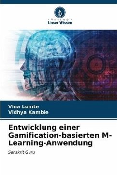 Entwicklung einer Gamification-basierten M-Learning-Anwendung - Lomte, Vina;Kamble, Vidhya