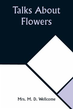 Talks About Flowers - Wellcome, M.