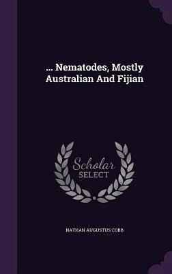 ... Nematodes, Mostly Australian And Fijian