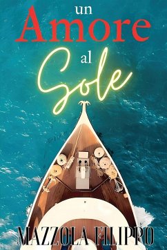 Un Amore al Sole - Mazzola, Filippo