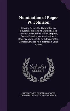 Nomination of Roger W. Johnson: Hearing Before the Committee on Governmental Affairs, United States Senate, One Hundred Third Congress, Second Session