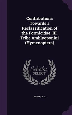 Contributions Towards a Reclassification of the Formicidae. III. Tribe Amblyoponini (Hymenoptera) - Brown, W L