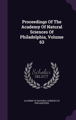 Proceedings of the Academy of Natural Sciences of Philadelphia, Volume 63