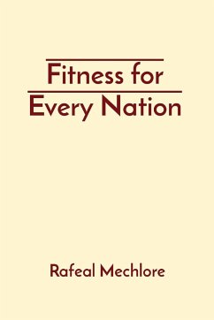 Fitness for Every Nation - Mechlore, Rafeal