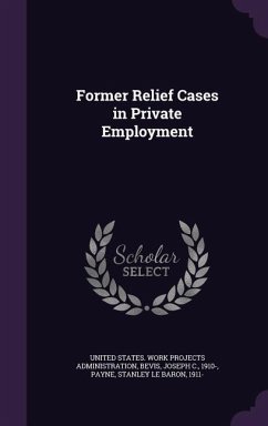 Former Relief Cases in Private Employment - Bevis, Joseph C; Payne, Stanley Le Baron