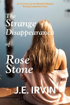 The Strange Disappearance of Rose Stone - Irvin, J. E.