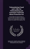 Telemarketing Fraud and S. 568, the Telemarketing and Consumer Fraud and Abuse Protection Act