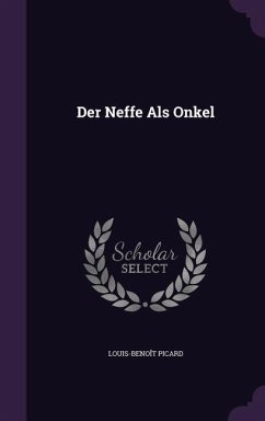 Der Neffe ALS Onkel - Picard, Louis-Benoit