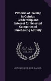 Patterns of Overlap in Opinion Leadership and Interest for Selected Categories of Purchasing Activity