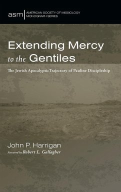 Extending Mercy to the Gentiles - Harrigan, John P.