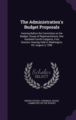 The Administration's Budget Proposals