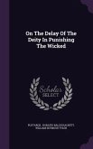 On the Delay of the Deity in Punishing the Wicked