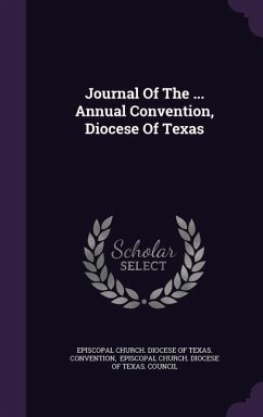 Journal of the ... Annual Convention, Diocese of Texas