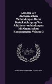 Lexicon Der Anorganischen Verbindungen Unter Berucksichtigung Von Additions-Verbindungen Mit Organischen Komponenten, Volume 3