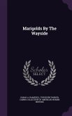 Marigolds by the Wayside